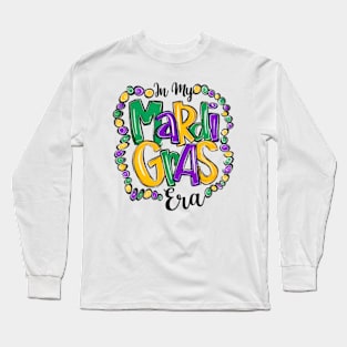 In My Mardi Gras Era Long Sleeve T-Shirt